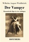 Wilhelm August Wohlbrück - Der Vampyr
