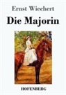 Ernst Wiechert - Die Majorin
