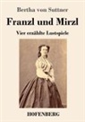 Bertha Von Suttner - Franzl und Mirzl