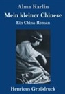Alma Karlin - Mein kleiner Chinese (Großdruck)