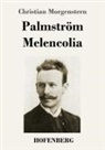 Christian Morgenstern - Palmström / Melencolia