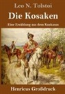 Leo N Tolstoi, Leo N. Tolstoi - Die Kosaken (Großdruck)