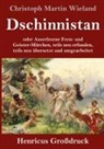 Christoph Martin Wieland - Dschinnistan (Großdruck)