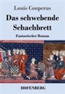Louis Couperus - Das schwebende Schachbrett