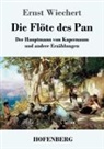 Ernst Wiechert - Die Flöte des Pan