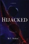 M. C. Stokes - Hijacked