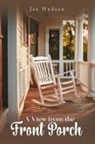 Joe Hudson - A View from the Front Porch