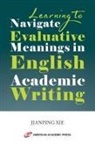 Jianping Xie - Learning to Navigate Evaluative Meanings in English Academic Writing