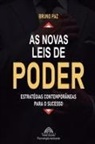 Bruno Paz, Luiz Santos - As Novas Leis de Poder