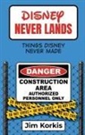 Jim Korkis - Disney Never Lands