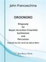 John Franceschina - Oroonoko - Rhapsody for Bayan Accordion Ensemble Synthesizer and Percussion