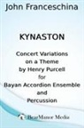 John Franceschina - Kynaston - Concert Variations on a Theme by Henry Purcell for Bayan Accordion Ensemble and Percussion