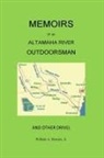 William A Bowers - Memoirs of an Altamaha River Outdoorsman and Other Drivel