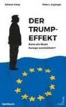 Peter L Eppinger, Peter L. Eppinger, Othmar Karas - Der Trump-Effekt