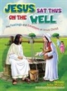 John Wayne - Jesus Sat Thus on The Well