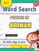 Delta Classics - WORD SEARCH PUZZLES IN GERMAN FOR KIDS
