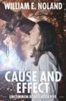 William E. Noland - Cause and Effect