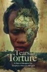Stephen Omeiza Ojapaha - TEARS, AND TORTURE