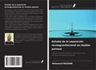Mohamed MEZIANE - Estudio de la separación termogravitacional en medios porosos