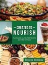 Delores Mishleau - Created to Nourish