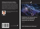 Komil Olimdzhanovich Mahmudov - Problemas de Cauchy para el sistema generalizado de ecuaciones de Maxwell