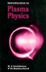 R J Goldston, R.J Goldston, P H Rutherford, P.H Rutherford - Introduction to Plasma Physics