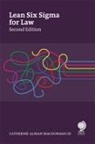 Catherine Alman MacDonagh - Lean Six Sigma for Law, Second Edition