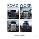 Andrew Holmes - Road Work