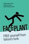 Dr. Melisa Buie, Melisa Buie, Keeley Hurley, Noel Kreidler, Noël Kreidler - Faceplant