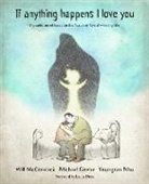 Michael Govier, Will McCormack, Youngran Nho - If Anything Happens I Love You