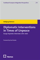 Wolfgang Petritsch - Diplomatic Interventions in Times of Unpeace
