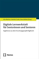 Erko Martins, Gabriele Taube, Petra Wolfert - Digitale Lernwerkstatt für Seniorinnen und Senioren