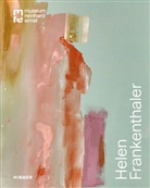 Douglas Dreishpoon, Reinhard Ernst, Lar Kikol, Larissa Kikol, Oliver Kornhoff, Lea Schäfer... - Helen Frankenthaler