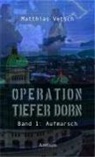 Matthias Vetsch - Operation Tiefer Dorn