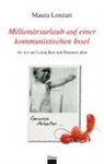 Maura Lonzari - Millionärsurlaub auf einer kommunistischen Insel