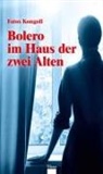 Fatos Kongoli, Basil Schader - Bolero im Haus der zwei Alten