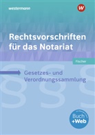 David Fischer - Rechtsvorschriften für das Notariat