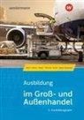 Andreas Blank, Bastian Burian, Jörn Menne, Helge Meyer, Helge u a Meyer, Frank Meyer-Faustmann... - Ausbildung im Groß- und Außenhandel