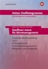 Markus Bauder, Markus u Bauder, Volker Holzer, Ursula Kasch, Lars Klausnitzer, Thomas Paaß... - Holzer Stofftelegramme Baden-Württemberg - Kauffrau/-mann für Büromanagement. Teil 2 Aufgaben. Baden-Württemberg