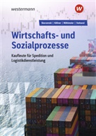 Dagmar Köllner, H Möhlmeier, Heinz Möhlmeier, Friedmund Skorzenski, Heike Stohanzl - Wirtschafts- und Sozialprozesse für Kaufleute für Spedition und Logistikdienstleistung