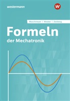 Gerhard Wesker, Uwe Maschmeyer, Udo Zeisberg, Uwe Maschmeyer, Gerhard Wesker, Udo Zeisberg - Formeln der Mechatronik