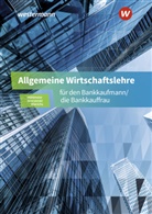 Möhlmeier, Heinz Möhlmeier, Friedmund Skorzenski, Günter Wierichs - Allgemeine Wirtschaftslehre für den Bankkaufmann/die Bankkauffrau