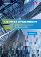 Möhlmeier, Heinz Möhlmeier, Friedmund Skorzenski, Günter Wierichs - Allgemeine Wirtschaftslehre für den Bankkaufmann/die Bankkauffrau
