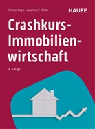 Helmut Geyer, Johannes F Müller, Johannes F. Müller - Crashkurs Immobilienwirtschaft