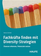 Verena Schmidt, Verena (Dr.-Ing.) Schmidt - Fachkräfte finden mit Diversity-Strategien