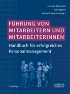 Michel  E. Domsch, Michel E. Domsch, Michel E Domsch, Erika Regnet, Lutz von Rosenstiel - Führung von Mitarbeitern und Mitarbeiterinnen