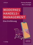Marc Linzmajer, Thomas Rudolph - Modernes Handelsmanagement