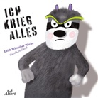Edith Schreiber-Wicke, Carola Holland - Ich krieg alles