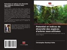 Christopher Bashayi Ashe - Potentiel et indices de diversité des espèces d'arbres sous-utilisées