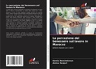 Samia Benchekroun, Amine Zenjari - La percezione del benessere sul lavoro in Marocco